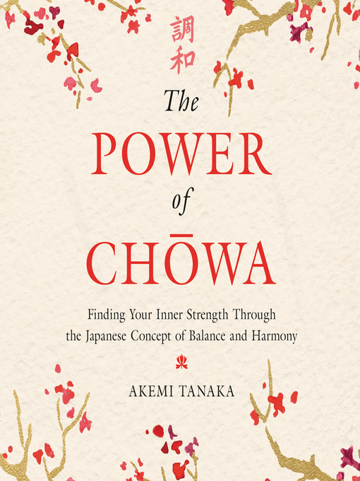 Title details for The Power of Chowa by Akemi Tanaka - Available